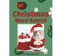 Christmas Word Search for Kids Ages 8-12: Fun Festive Stocking Stuffer, Holiday Gift Word Game Activity for Children | 50 puzzles, 100 pages, 8.5" X 11"