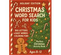 Christmas Word Search for Kids Ages 8-12 - Holiday Edition: Big Letters, Easy Words & Coloring Fun: Festive Winter Puzzles and Coloring Pages - ... - Perfect Stocking Stuffer for Boys and Girls