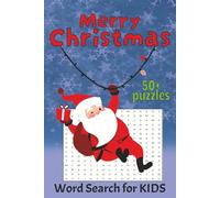 Christmas Word Search For Kids: Word Searches with Easy to Read Print for Children about Christmas Time, Seasonal Fun, Toys, Food And More | 6x9 ... Puzzles... Perfect Gift For Stocking Stuffers