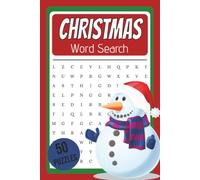 Christmas Word Search: Fun and Relaxing Puzzles to Take Away the Stress of the Holidays. 50 Puzzles to Keep Your Mind Active and Body Rested.