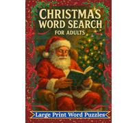 Christmas Word Search: Large Print Christmas Word Search for Adults and Seniors: 40 Challenging Puzzles with Festive Stories and Solutions