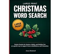 Christmas Word Search Large Print: Festive Puzzles for Seniors, Adults, and Holiday Fun: Christmas Puzzles: A Relaxing Gift for Stress Relief, Mental Exercise & Mindfulness