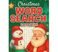 Christmas Word Search Large Print: Fun and Relaxing Seasonal Puzzle Book for Adults and Seniors, Over 950 Words With Solutions