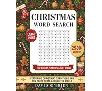Christmas Word Search: Large Print Puzzles for Adults & Seniors | 2,500+ Words Featuring Christmas Traditions and Fun Facts from Around the World (Discover & Solve Word Search Series)
