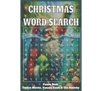 Christmas Word Search Puzzle Book - Festive Movies, Yummy Foods & The Nativity: Find and circle the 9 seasonal words in each puzzle grid. Enjoy 55 ... foods, and the timeless Nativity story!