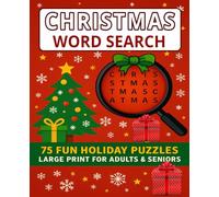 Christmas Word Search Puzzle Book for Adults & Seniors: 75 Festive Holiday Puzzles • Large Print • Relaxing Brain Games with Solutions (Christmas Holiday Word Search)
