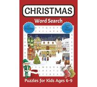 Christmas Word Search Puzzle Book for Kids Ages 6-9: Word Searches with Easy to Read Print about Reindeer, Elves, Santa and More | 6x9 Inches | 130 ... to Relax and Improve Concentration and Focus