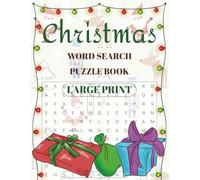 Christmas Word Search Puzzle Book: Word Searches and Crossword Puzzles with Easy to Read Large Print about Christmas, Christmas Holidays and More | ... for Vacations, Holidays and Free Times