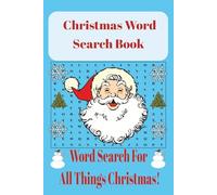 Christmas Word Search Puzzle Book: Word Searches with Easy to Read Print about Christmas, Christmas Presents, Christmas Decorations and More | 6x9,110 ... Gift for Adults, Teens and Seniors!!!