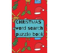 christmas word search puzzle book: Word Searches with Easy to Read Print about christmas, christmas tree, santa and More | 6x9 inches, 110 pages | 50+ ... for Vacations, Holiday (Christians books)
