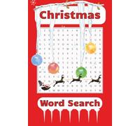 Christmas Word Search Puzzle Book: Word Searches with Esy to Read Print about Christmas and the Holidays | 6x9 Inches, 110 pages | 50+ Puzzles.... | Festive Gift fun for Adults & Children