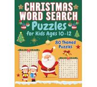 Christmas Word Search Puzzles for Kids Ages 10-12: 80 Fun XMAS Holiday Themed Puzzle Pages. 20 Themes. Festive 960 Words to Find for Boys and Girls. Great Gift. (Festive Word Search Fun for Kids)