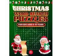 Christmas Word Search Puzzles For Kids Ages 6-10: Fun Holiday Challenges with Santa, Reindeer, Snowflakes & More