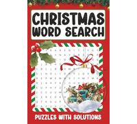 Christmas Word Search Puzzles with Solutions: Holiday Fun - 50 puzzles for All ages