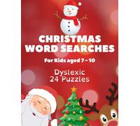 Christmas Word Searches For Kids aged 7 - 10: Build Reading Confidence Through Christmas Fun (Dyslexia Friendly Word Search Fun For Kids)