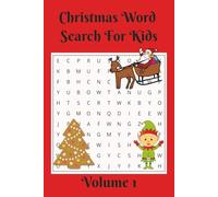 Christmas Words Search For Kids: Volume 1 - Fun word search for kids, ages 6-9, great holiday activity and to learn new words, perfect gift or stocking stuffer