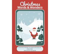 Christmas Words & Wonders: 55 Festive Word Search Puzzles for the Holiday Season