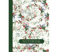 Christmas Wreath notebook: Elegant Holiday Journal for Notes, Lists, and Christmas Planning, Festive Gift Ideal for Women, Friends and Family