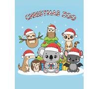 Christmas Zoo Animals Coloring Book: A Fun and Festive Coloring Book for Kids