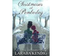 Christmases at Pemberley: A Pride and Prejudice Variation