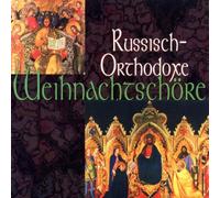 Christoff-Robev-Dimitrov - Russisch Orthodoxe Weihnachtschore
