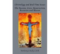 Christology And End Time Issues (ebook)