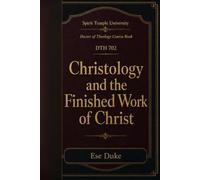 Christology and the Finished Work of Christ