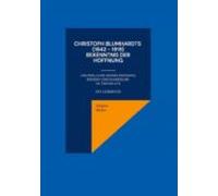 Christoph Blumhardts (1842 - 1919) Bekenntnis Der Hoffnung (ebook)