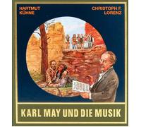 Christoph F. Lorenz Ha Gesammelte Werke, Karl May und die Musik, (Tapa blanda)