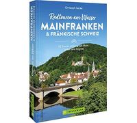 Christoph Gocke Fahrradführer - Radtouren am Wasser Mainfranken & (Tapa blanda)
