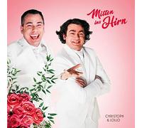 Christoph & Lollo - Mitten Ins Hirn