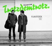 Christoph & Lollo - Trotzdemtrotz