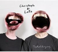 Christoph & Lollo - Tschuldigung.