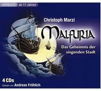 Christoph Marzi - Malfuria - Das Geheimnis der Singenden Stadt