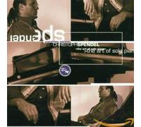 Christoph Spendel - The Art Of Solo Piano