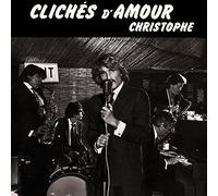 Christophe - Cliches d'amour (2013 Version)