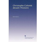 Christophe Colomb devant l'histoire