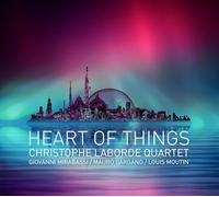 Christophe Laborde Quartet - Heart of Things