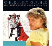 CHRISTOPHE - Les Paradis Perdus