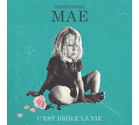 Maé,Christophe - C'Est Drôle la Vie