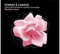 Christophe Monniot & Did - Hymnes a L'amour,..