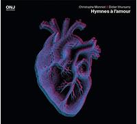 Christophe Monniot & Didier Ithursarry - Hymnes a l'Amour