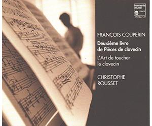 Christophe Rousset - François Couperin : Deuxième de Pièces de clavecin - L'Art de toucher le clavecin