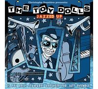 Christophe Saunière; The Toy Dolls - Jazzed Up