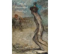 Christopher A. Stephenson Types of Pentecostal Theology (Tapa blanda)