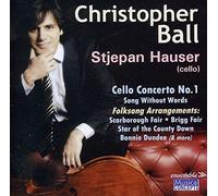 Christopher Ball: Cello Concerto / Music for Cello