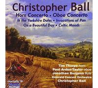 Christopher Ball: Horn Concerto / Oboe Concerto