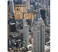 Christopher Bliss Iconic New York (New ed) /anglais: Revised Edition