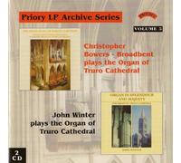 Christopher Bowers Broadbent - Priory LP Archive Series, Vol 5/ Organ of Truro Cathedral