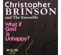 Christopher Brinson - What If God Is Unhappy